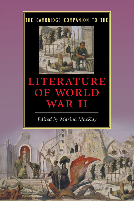 The Cambridge Companion to the Literature of World War II (Paperback) 9780521715416