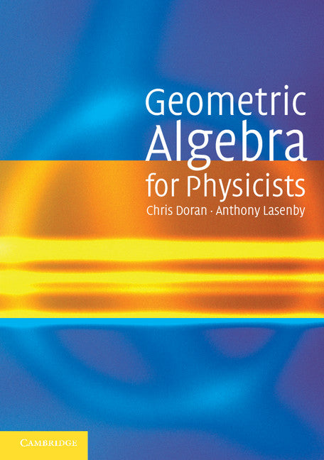 Geometric Algebra for Physicists (Paperback) 9780521715959