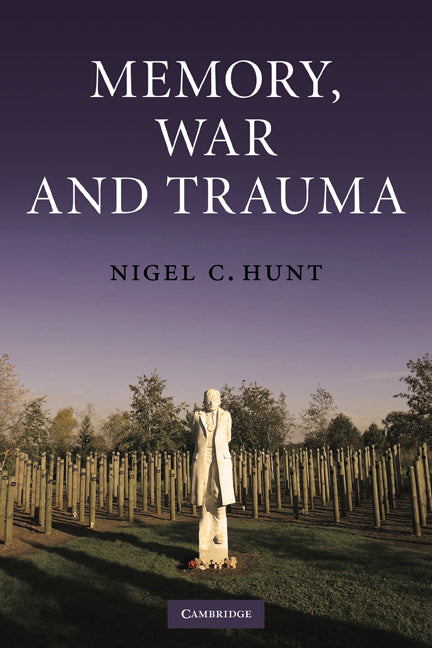 Memory, War and Trauma (Paperback) 9780521716253