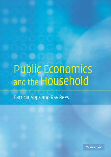 Public Economics and the Household (Paperback) 9780521716284