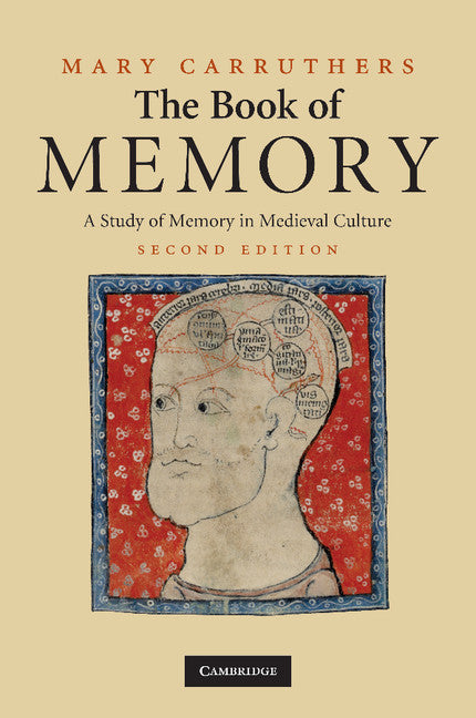 The Book of Memory; A Study of Memory in Medieval Culture (Paperback) 9780521716314