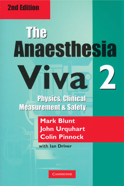 The Anaesthesia Viva: Volume 2 (Paperback) 9780521716444