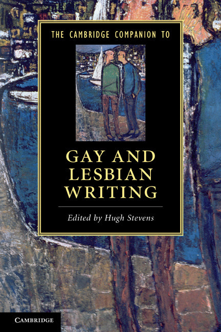 The Cambridge Companion to Gay and Lesbian Writing (Paperback) 9780521716574