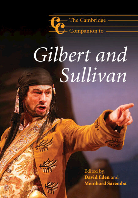 The Cambridge Companion to Gilbert and Sullivan (Paperback) 9780521716598