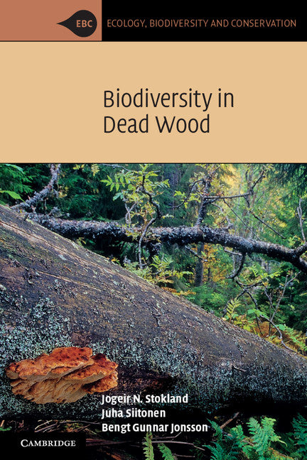 Biodiversity in Dead Wood (Paperback) 9780521717038