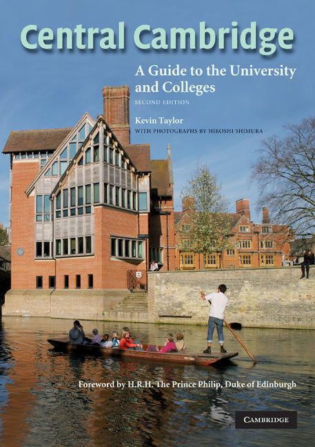 Central Cambridge; A Guide to the University and Colleges (Paperback) 9780521717182