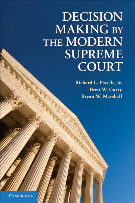 Decision Making by the Modern Supreme Court (Paperback) 9780521717717
