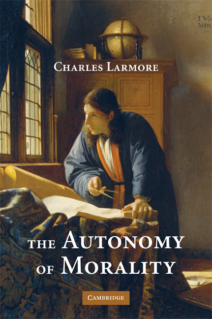 The Autonomy of Morality (Paperback) 9780521717823