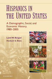 Hispanics in the United States; A Demographic, Social, and Economic History, 1980–2005 (Hardback) 9780521889537