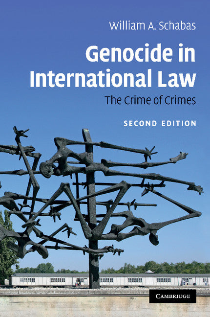 Genocide in International Law; The Crime of Crimes (Paperback) 9780521719001