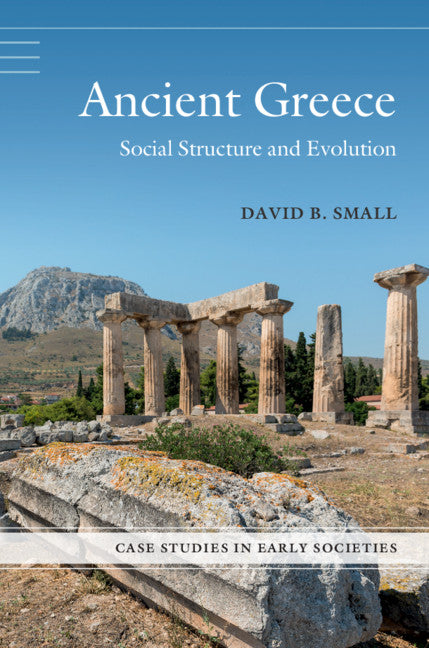 Ancient Greece; Social Structure and Evolution (Paperback) 9780521719261