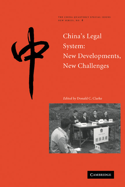 China's Legal System; New Developments, New Challenges (Paperback) 9780521719292