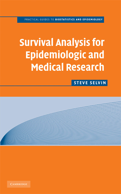 Survival Analysis for Epidemiologic and Medical Research (Paperback) 9780521719377