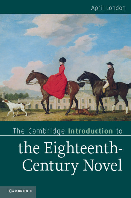 The Cambridge Introduction to the Eighteenth-Century Novel (Paperback) 9780521719674