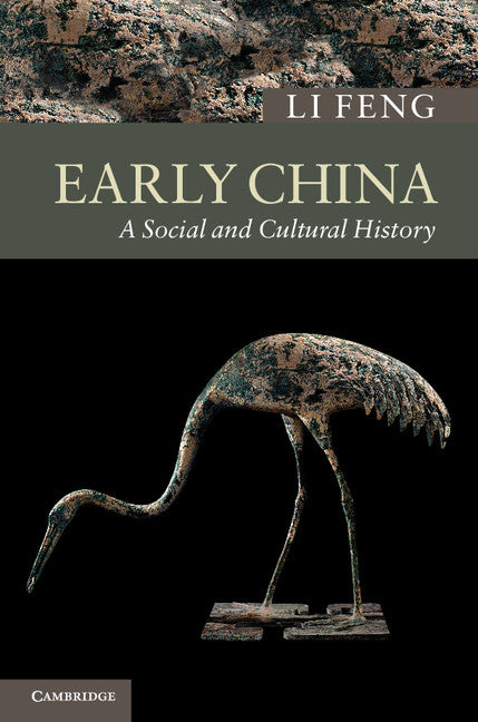 Early China; A Social and Cultural History (Paperback) 9780521719810