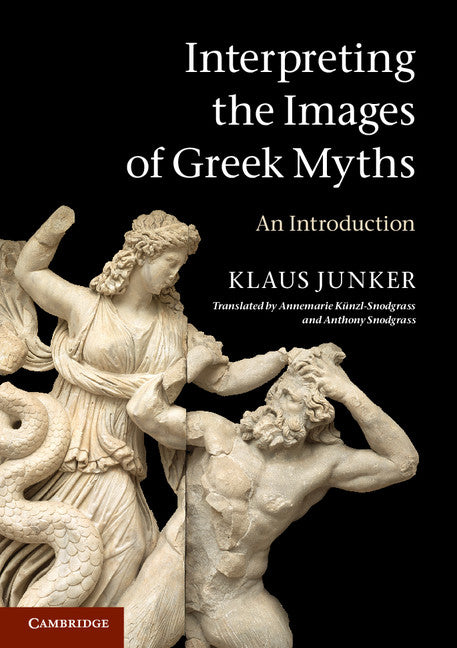 Interpreting the Images of Greek Myths; An Introduction (Paperback) 9780521720076