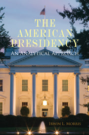 The American Presidency; An Analytical Approach (Hardback) 9780521895927