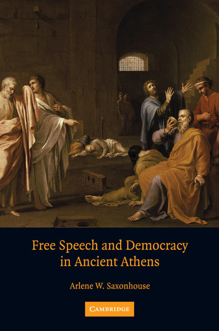 Free Speech and Democracy in Ancient Athens (Paperback) 9780521721585