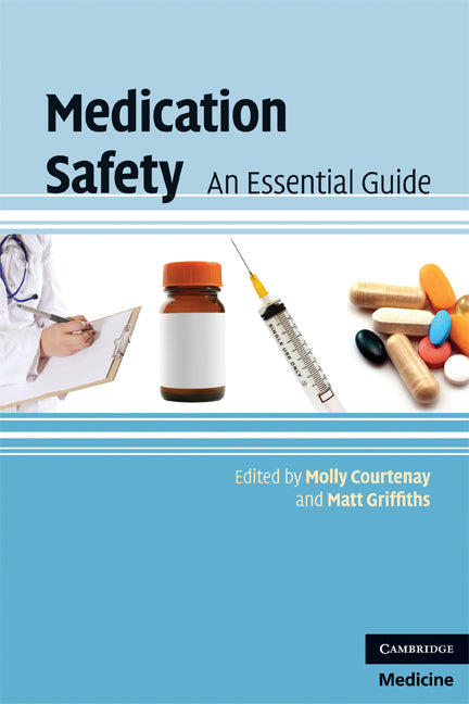 Medication Safety; An Essential Guide (Paperback) 9780521721639