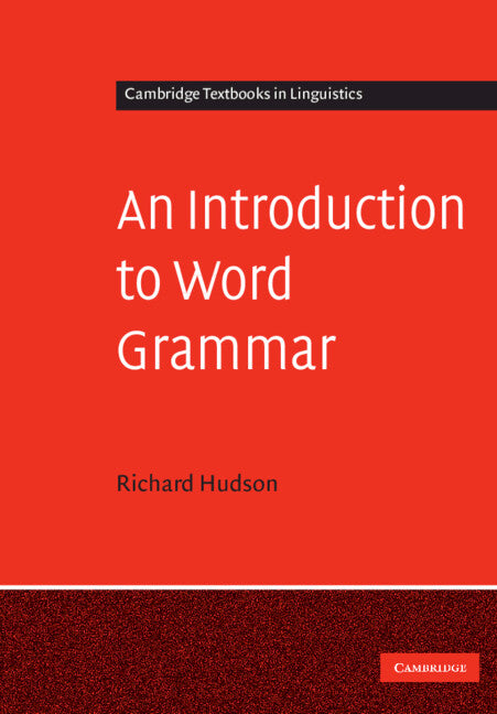 An Introduction to Word Grammar (Paperback) 9780521721646