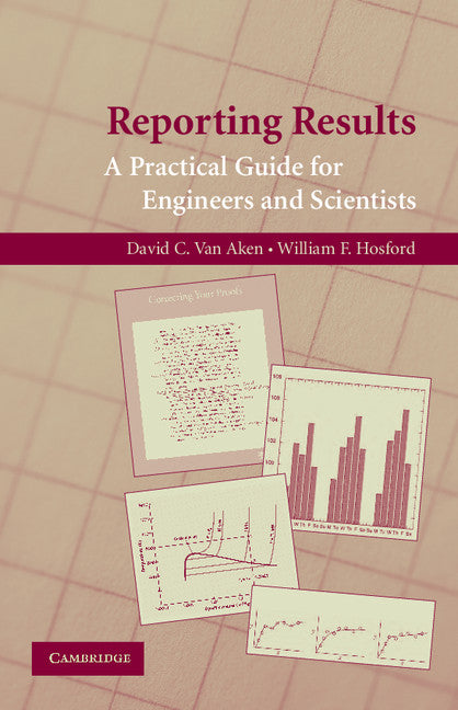 Reporting Results; A Practical Guide for Engineers and Scientists (Paperback) 9780521723480