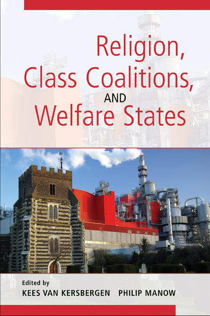 Religion, Class Coalitions, and Welfare States (Paperback) 9780521723954