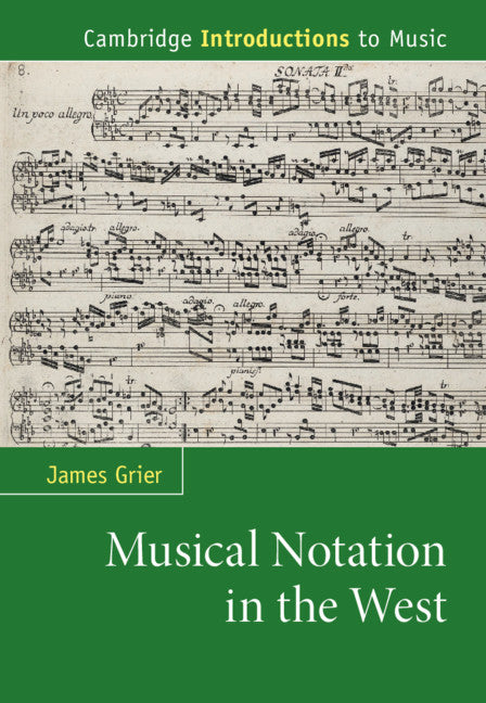 Musical Notation in the West (Paperback) 9780521726429