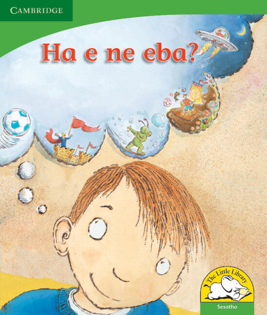 Ha e ne eba? (Sesotho) (Paperback) 9780521726481