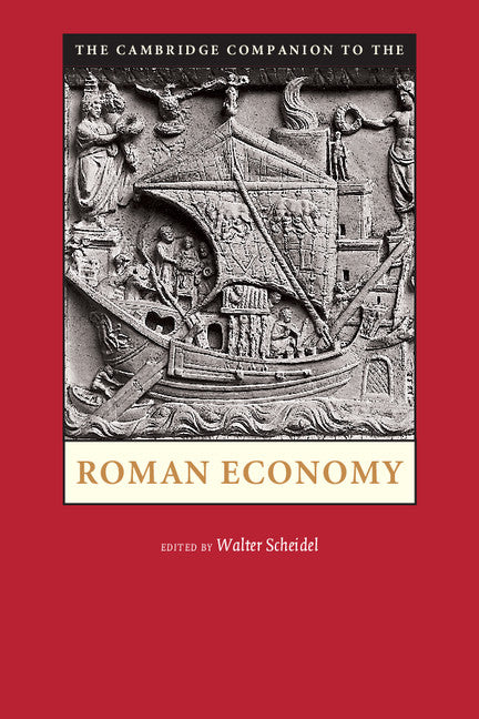 The Cambridge Companion to the Roman Economy (Paperback) 9780521726887