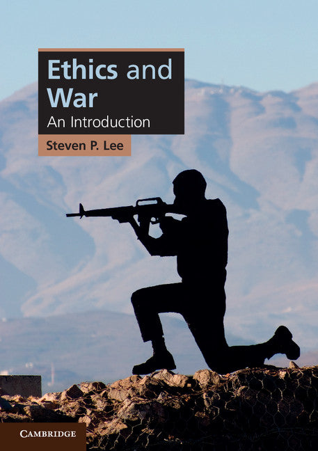 Ethics and War; An Introduction (Paperback) 9780521727570