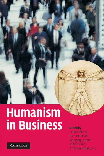 Humanism in Business (Paperback) 9780521727624