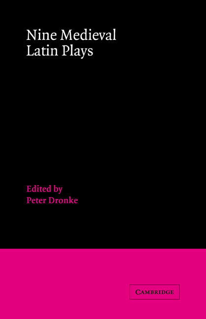 Nine Medieval Latin Plays (Paperback) 9780521727655