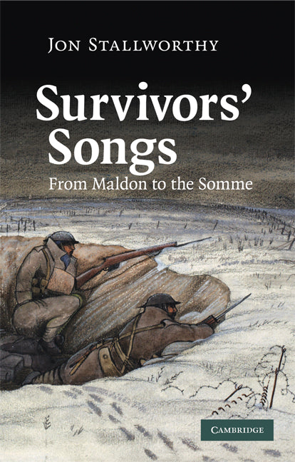 Survivors' Songs; From Maldon to the Somme (Paperback) 9780521727891
