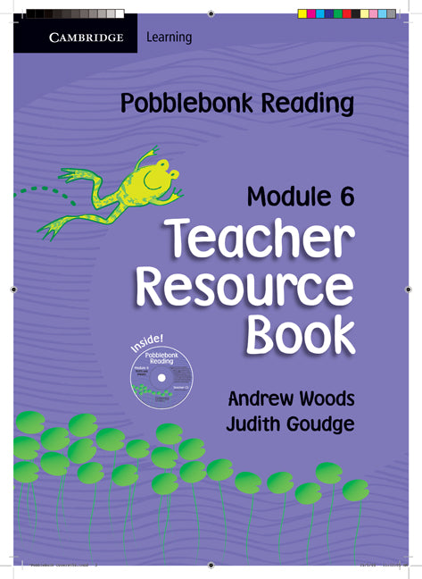 Pobblebonk Reading Module 6 Teacher's Resource Book with CD-Rom with CD-ROM () 9780521728317