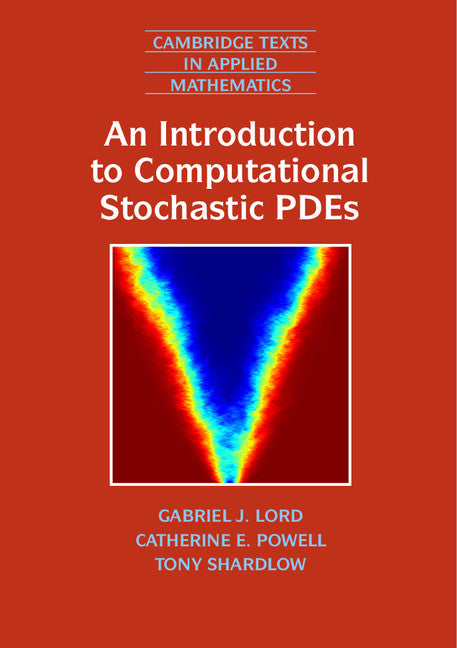 An Introduction to Computational Stochastic PDEs (Paperback) 9780521728522