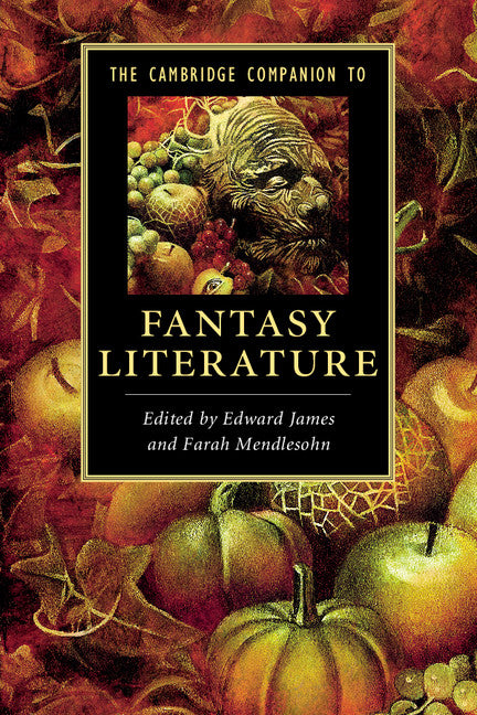 The Cambridge Companion to Fantasy Literature (Paperback) 9780521728737