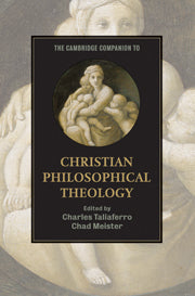 The Cambridge Companion to Christian Philosophical Theology (Hardback) 9780521514330