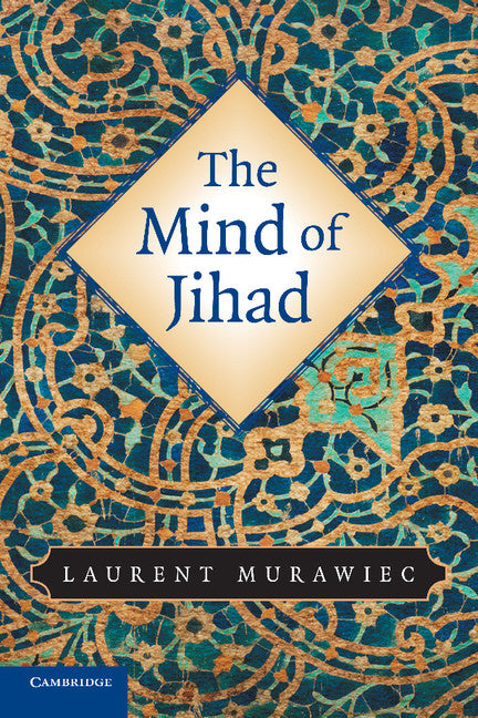 The Mind of Jihad (Paperback) 9780521730631
