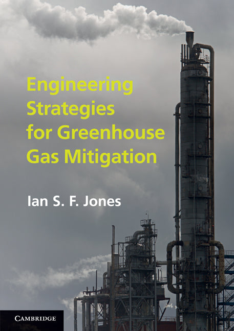 Engineering Strategies for Greenhouse Gas Mitigation (Paperback) 9780521731591