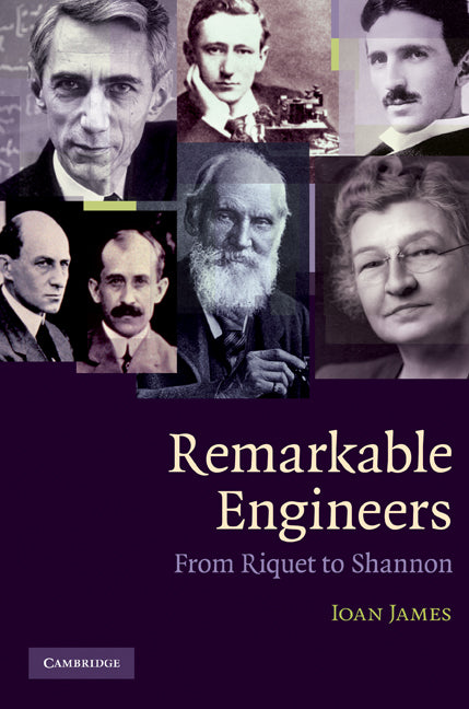 Remarkable Engineers; From Riquet to Shannon (Paperback) 9780521731652