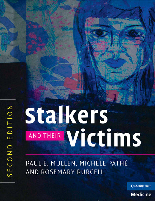 Stalkers and their Victims (Paperback) 9780521732413