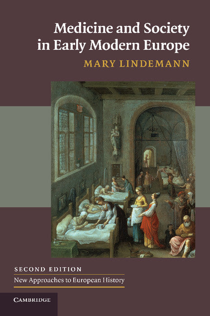 Medicine and Society in Early Modern Europe (Paperback) 9780521732567