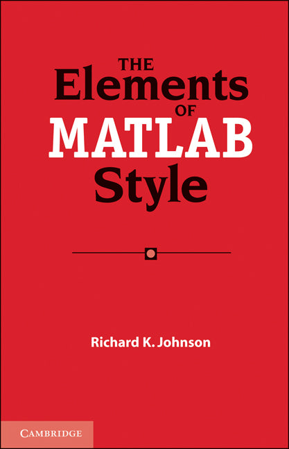 The Elements of MATLAB Style (Paperback) 9780521732581