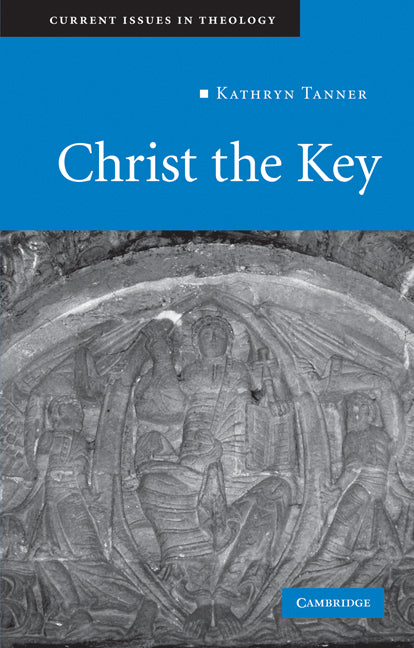 Christ the Key (Paperback) 9780521732772