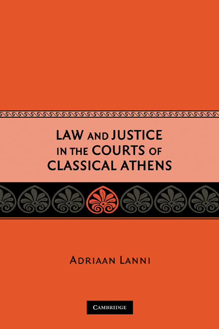 Law and Justice in the Courts of Classical Athens (Paperback) 9780521733014