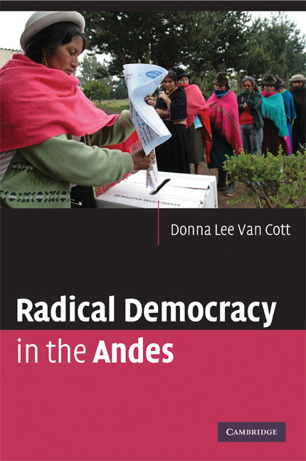 Radical Democracy in the Andes (Paperback) 9780521734172