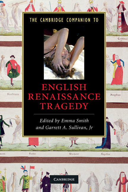 The Cambridge Companion to English Renaissance Tragedy (Paperback) 9780521734646