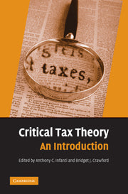 Critical Tax Theory; An Introduction (Hardback) 9780521511360