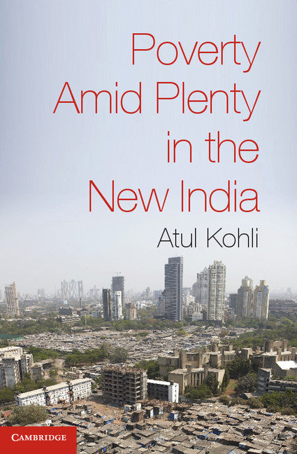 Poverty amid Plenty in the New India (Paperback) 9780521735179