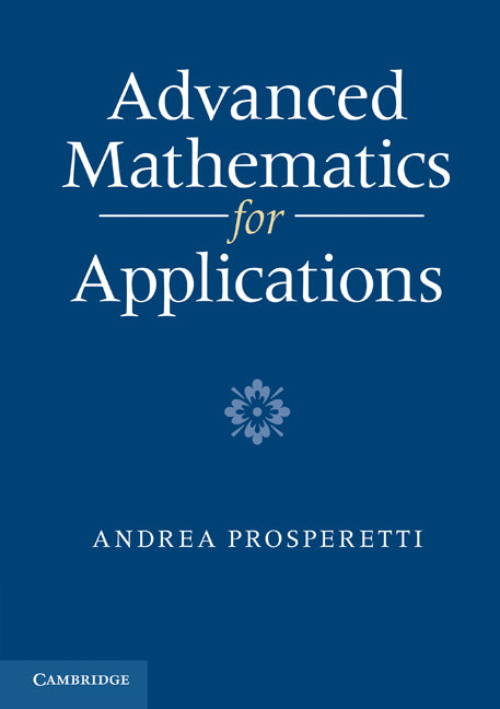 Advanced Mathematics for Applications (Paperback) 9780521735872